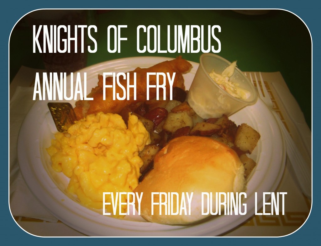 Knights of Columbus Lenten Fish Fry Dunellen 411Dunellen 411